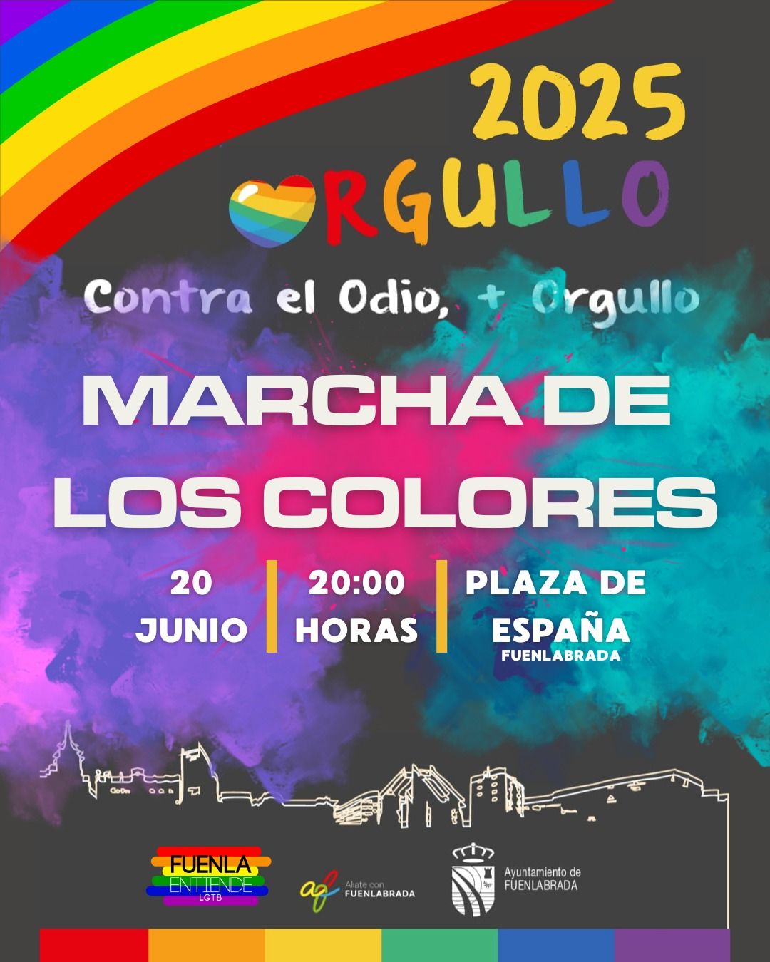 2025 ORGULLO Contra el Odio, Orgullo MARCHA DE LOS COLORES 20 JUNIO 20:00 HORAS PLAZA DE ESPAÑA FUENLABRADA TIENDE LGTB FUENLABRADA Ayuntamiento de FUENLABRADA"